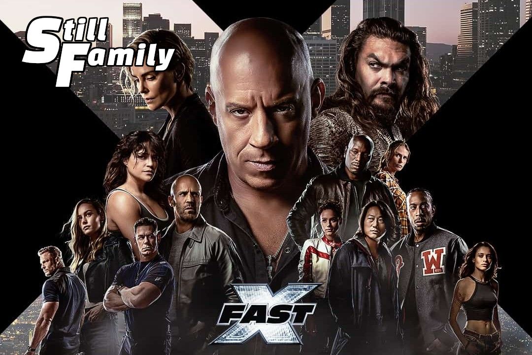 Still Family #11: Fast X